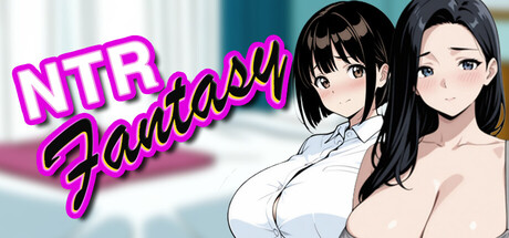 NTR幻想/NTR Fantasy