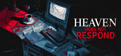 天堂不再回应/Heaven Does Not Respond