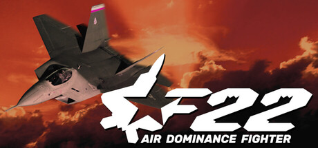 F-22：空中优势战机/F-22: Air Dominance Fighter