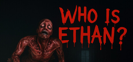 谁是伊森？/Who Is Ethan?