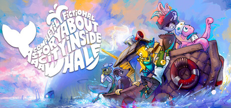 鲸中之城的完全虚构故事/A Completely Fictional Story About a City Inside a Whale