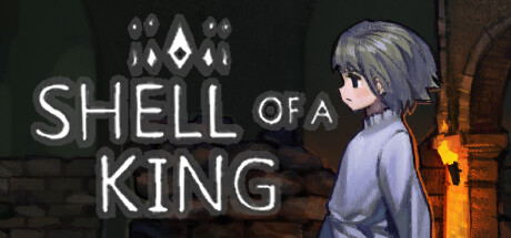王之躯壳/Shell of a King