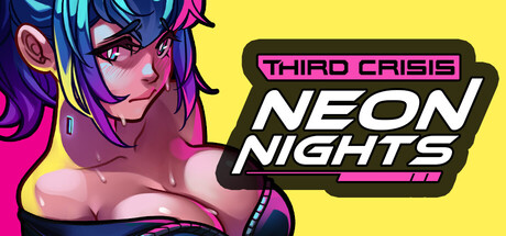 第三次危机：霓虹之夜/Third Crisis: Neon Nights