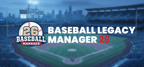 棒球传承经理26/Baseball Legacy Manager 26