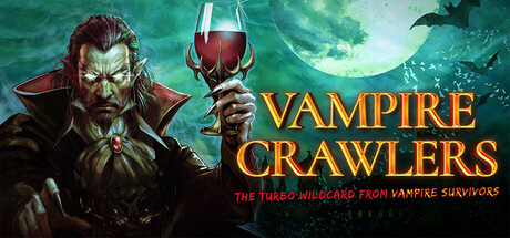 吸血鬼爬行者: 屠戮地牢的吸血鬼幸存者/Vampire Crawlers: The Turbo Wildcard from Vampire Survivors