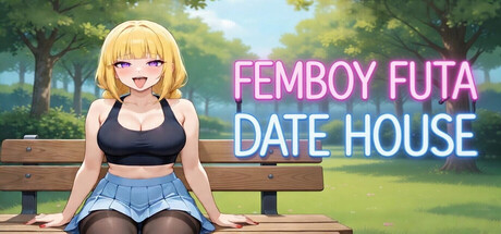 伪娘扶她约会屋/FEMBOY FUTA DATE HOUSE