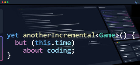 又一款放置类游戏（但这次是关于编程的）/Yet Another Incremental Game (but this time about coding)