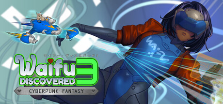 发现老婆3：赛博朋克奇幻/Waifu Discovered 3: Cyberpunk Fantasy