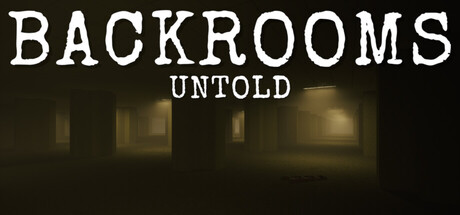 后室：秘境/Backrooms Untold
