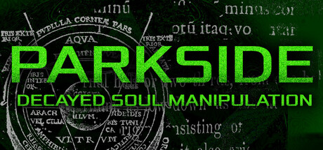 公园边：腐朽的灵魂操控/PARKSIDE: DECAYED SOUL MANIPULATION