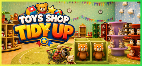 玩具店大整理！/Toy Shop Tidy Up