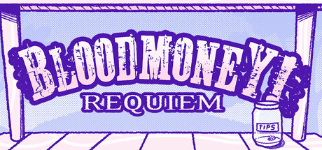 血钱：安魂曲/BLOODMONEY: Requiem