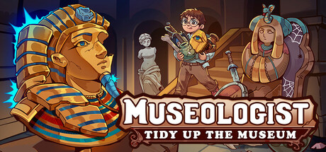 博物馆学家：整理博物馆！/Museologist: Tidy Up the Museum!